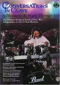 Conversations in Clave: The Ultimate Technical Study of Four-Way Independence in Afro-Cuban Rhythms (Repost)