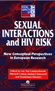 Sexual Interactions and HIV Risk: New Conceptual Perspectives in European Research