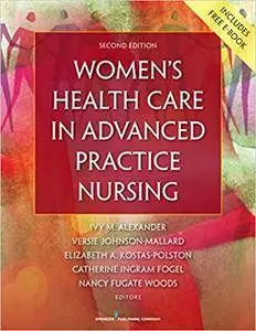 Women's Health Care in Advanced Practice Nursing, Second Edition