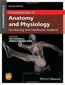 Fundamentals of Anatomy and Physiology: For Nursing and Healthcare Students, 2nd edition