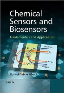 Chemical Sensors and Biosensors: Fundamentals and Applications