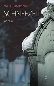 Bleibtreu, Vera - Tanja Schmidt 03 - Schneezeit