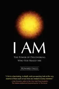 I AM: The Power of Discovering Who You Really Are