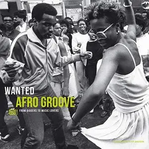 VA - Wanted Afro Groove: From Diggers to Music Lovers (2020)