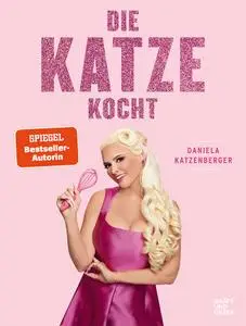Daniela Katzenberger - Die Katze kocht! (GU Autoren-Kochbücher)
