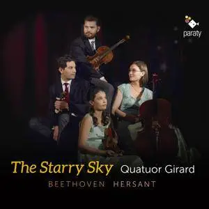 Quatuor Girard - Beethoven: Quatuor No. 2, Op. 59 - Hersant: Quatuor No. 4 " The Starry Sky" (2018) [24/96]