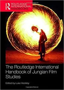 The Routledge International Handbook of Jungian Film Studies