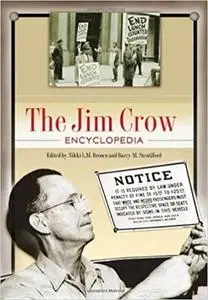 The Jim Crow Encyclopedia [2 volumes]: Greenwood Milestones in African American History