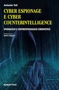 Antonio Teti - Cyber espionage e cyber counterintelligence