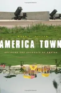 America Town: Building the Outposts of Empire (repost)