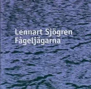 «Fågeljägarna» by Lennart Sjögren