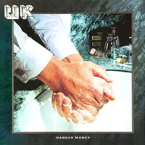 U.K. - Danger Money (1979/2022)