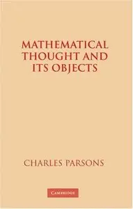 Mathematical Thought and Its Objects (repost)