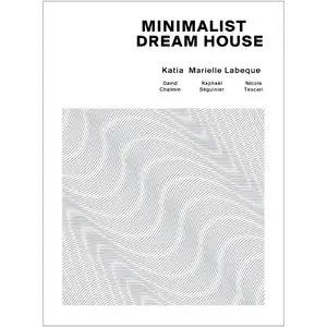 Katia and Marielle Labeque - Minimalist Dream House (2013) [Official Digital Download 24bit/96kHz]