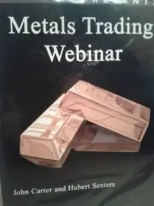 John Carter and Hubert Senters – Metals Trading Webinar