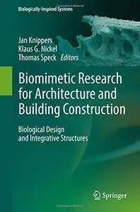 Biomimetic Research for Architecture and Building Construction: Biological Design and Integrative Structures