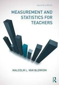 Measurement and Statistics for Teachers, Second Edition
