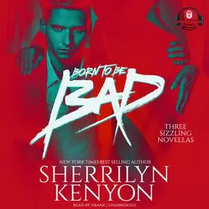 «Born to Be Bad» by Sherrilyn Kenyon