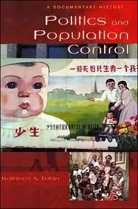 Politics and Population Control: A Documentary History (repost)