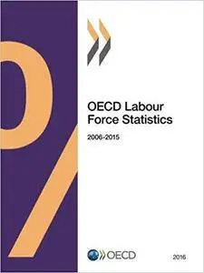 OECD Labour Force Statistics 2016
