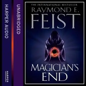 «Magician’s End» by Raymond E. Feist