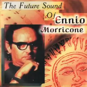 Various – The Future Sound Of Ennio Morricone (2000)