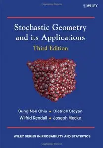Stochastic Geometry and Its Applications, 3rd Edition (Repost)