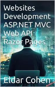 Websites Development ASP.NET MVC Web API Razor Pages
