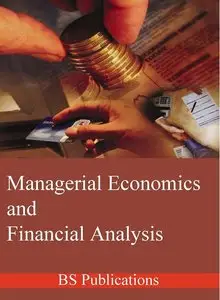 Managerial Economics and Financial Analysis (repost)