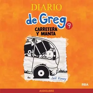 «Diario de Greg 9. Carretera y manta» by Jeff Kinney
