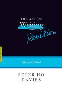 The Art of Revision: The Last Word (Art of...)