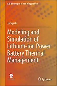 Modeling and Simulation of Lithium-ion Power Battery Thermal Management