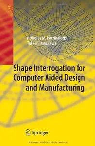 Shape Interrogation for Computer Aided Design and Manufacturing (Repost)