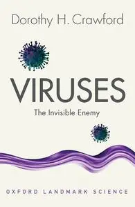 Viruses: The Invisible Enemy (Oxford Landmark Science), 2nd Edition