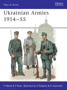 Ukrainian Armies 1914-1955 (Osprey Men-at-Arms 412) (repost)
