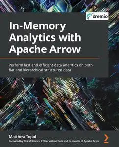 In-Memory Analytics with Apache Arrow [Repost]