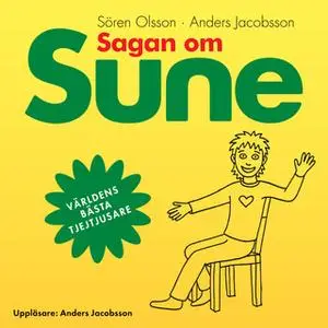 «Sagan om Sune» by Anders Jacobsson,Sören Olsson