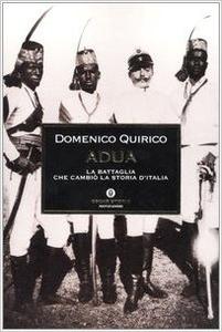 Adua. La battaglia che cambiò la storia d'Italia - Domenico Quirico