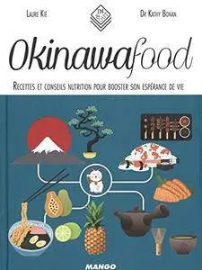 Okinawa Food: Recettes et conseils nutrition pour booster son espérance de vie