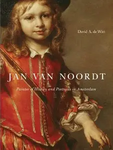 Jan Van Noordt: Painter of History and Portraits in Amsterdam