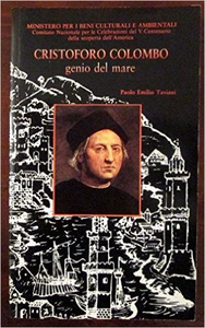 Cristoforo Colombo. Genio del mare - Paolo Emilio Taviani