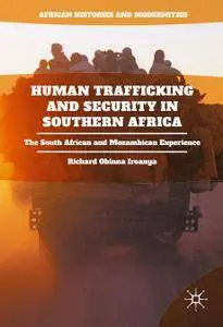 Human Trafficking and Security in Southern Africa: The South African and Mozambican Experience (Repost)