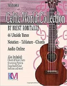 Celtic World Collection - Ukulele: Celtic World Collection Series