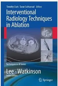 Interventional Radiology Techniques in Ablation