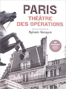 Paris, théâtre des opérations - Collectif