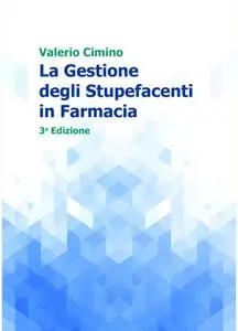 La Gestione degli Stupefacenti in Farmacia