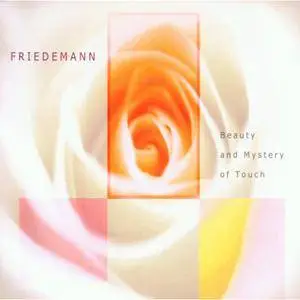 Friedemann - Beauty and Mystery of Touch (2000) {Biber 76701 Digital Download rel 2015}