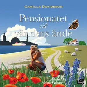 «Pensionatet vid världens ände» by Camilla Davidsson