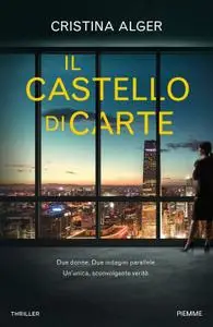 Cristina Alger - Il castello di carte