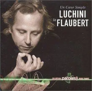 Luchini lit Flaubert (Un coeur simple)